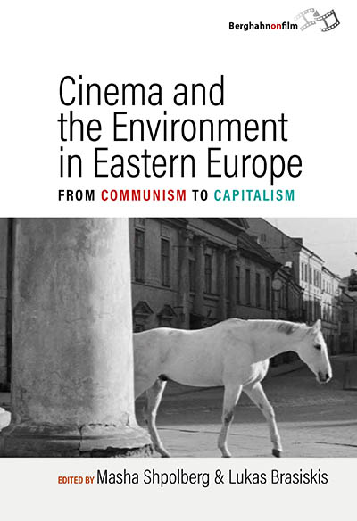 Cinema and the Environment in Eastern Europe