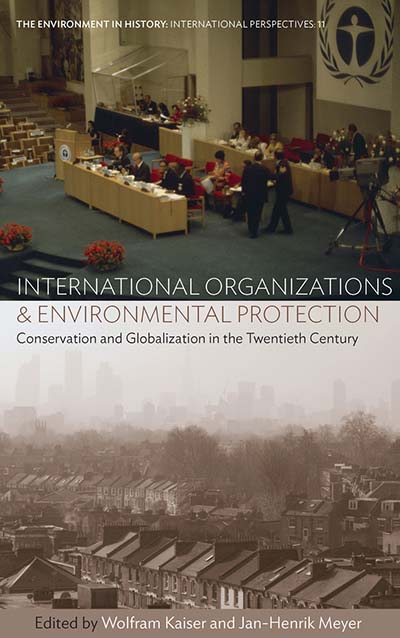 International Organizations and Environmental Protection