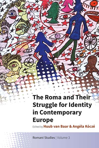 The Roma and Their Struggle for Identity in Contemporary Europe