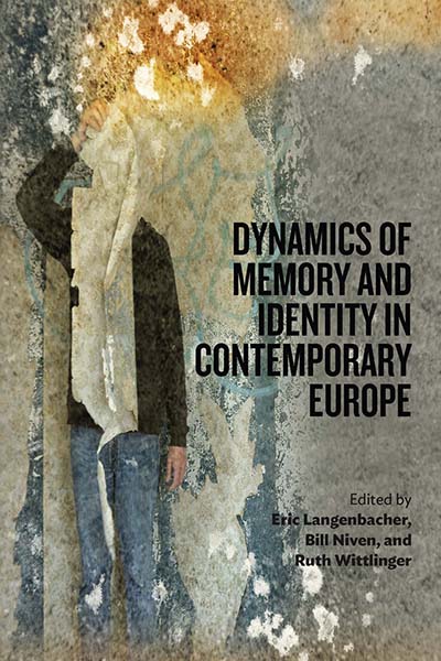 Dynamics of Memory and Identity in Contemporary Europe