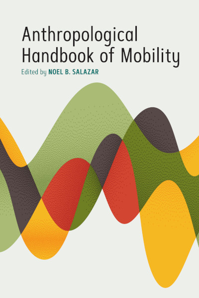 Anthropological Handbook of Mobility