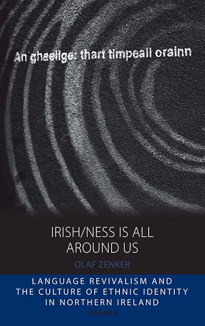 Irish/ness Is All Around Us